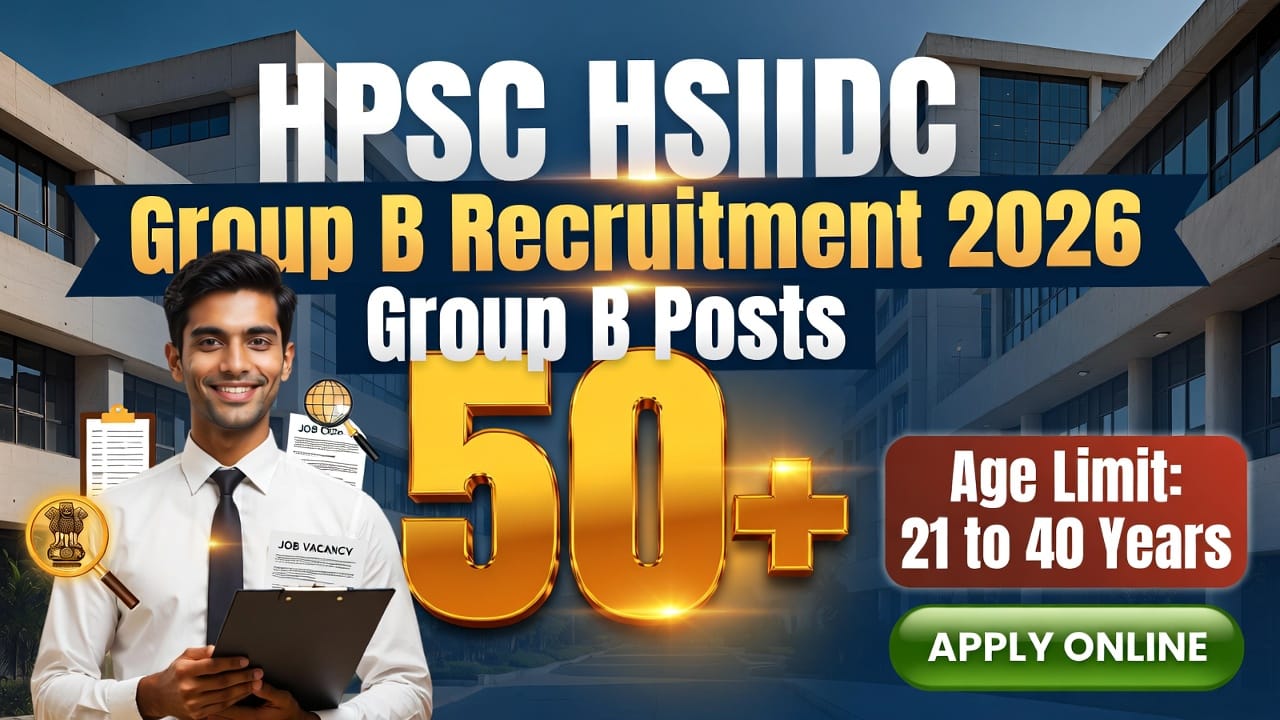 HPSC HSIIDC Group B Recruitment 2026