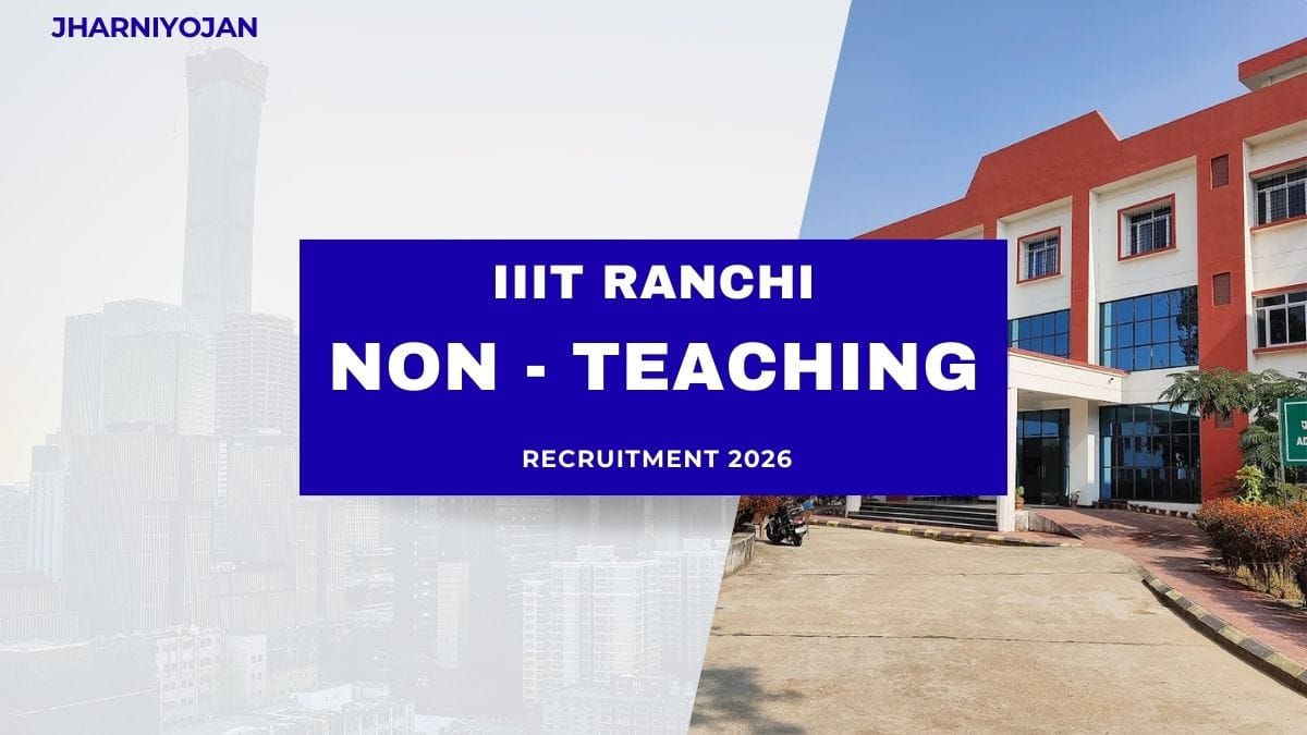 IIIT Ranchi Non-Teaching Recruitment 2026