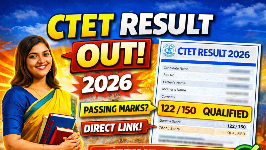 CTET Result 2026 OUT: Check Scorecard, Passing Marks, Direct Link & Full Details 1 CTET Result 2026