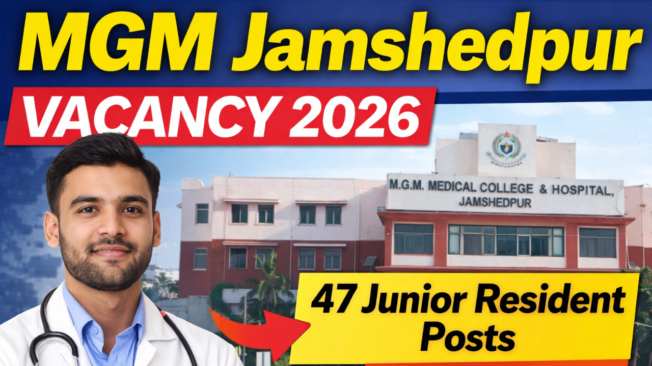 MGM Jamshedpur Vacancy 2026